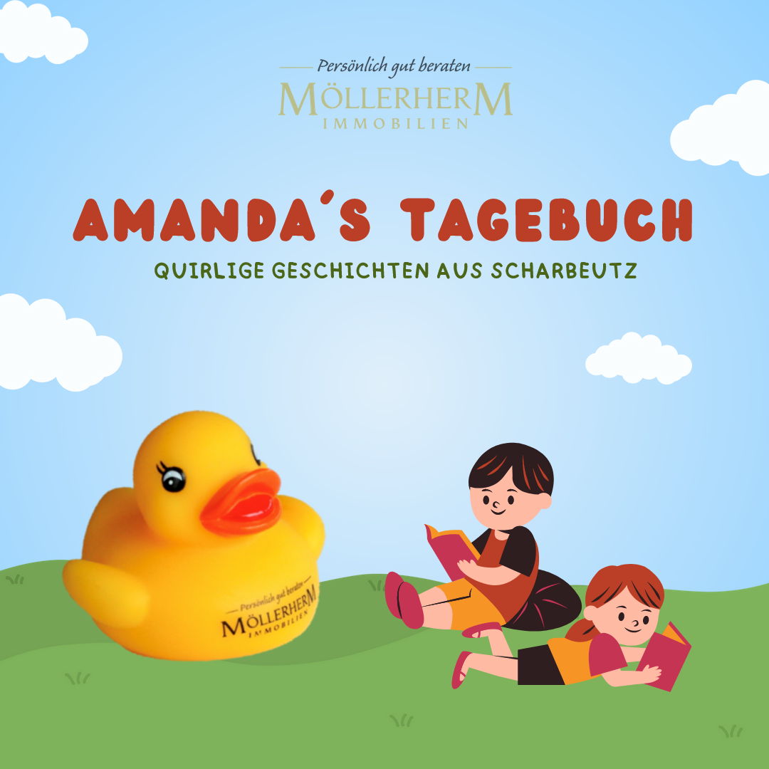 Quirlige Geschichte von Amanda aus Scharbeutz. Dass Tagebuch. Ihr 1. Klase Immobilienmakler
